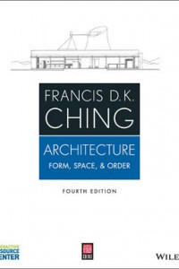 Architecture, Form, Space, & Order